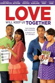 Watch Free Love Will Keep Us Together Full Movies Bflix