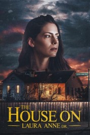 Watch Free The House on Laura Anne Dr. Full Movies Bflix