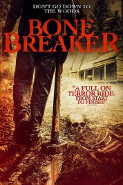 Watch Free Bone Breaker Full Movies Bflix