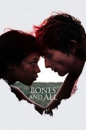 Watch Free Bones and All Full Movies Bflix