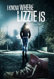 Watch Free I Know Where Lizzie Is Full Movies Bflix