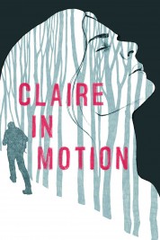 Watch Free Claire in Motion Full Movies Bflix