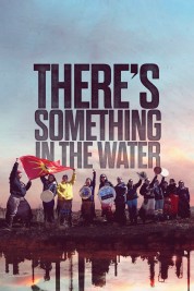 Watch Free There's Something in the Water Full Movies Bflix