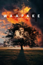 Watch Free WaaPaKe (Tomorrow) Full Movies Bflix