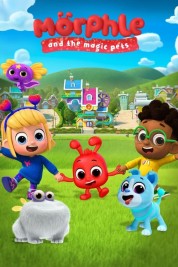 Watch Free Morphle and the Magic Pets Full Movies Bflix