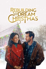 Watch Free Rebuilding a Dream Christmas Full Movies Bflix