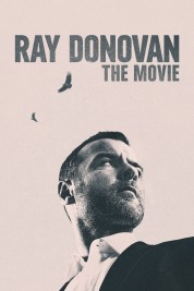 Watch Free Ray Donovan: The Movie Full Movies Bflix