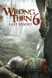 Watch Free Wrong Turn 6: Last Resort Full Movies Bflix