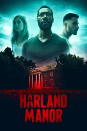 Watch Free Harland Manor Full Movies Bflix