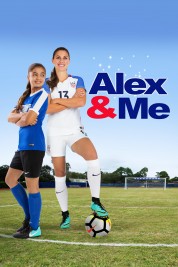 Watch Free Alex & Me Full Movies Bflix