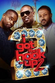 Watch Free I Got the Hook Up 2 Full Movies Bflix