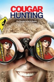 Watch Free Cougar Hunting Full Movies Bflix