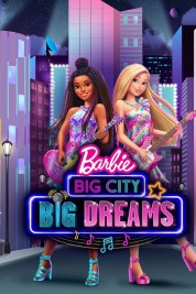 Watch Free Barbie: Big City, Big Dreams Full Movies Bflix