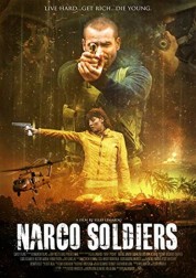 Watch free Narco Soldiers HD online