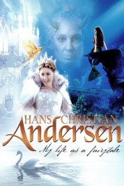 Hans Christian Andersen: My Life as a Fairytale 2002