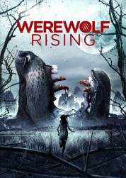 Watch Free Werewolf Rising Full Movies Bflix