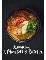 Watch Free K Food Show: A Nation of Broth Full Movies Bflix