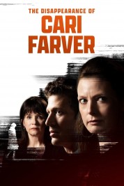 Watch Free The Disappearance of Cari Farver Full Movies Bflix