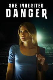 Watch Free She Inherited Danger Full Movies Bflix