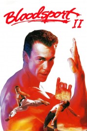 Watch Free Bloodsport II Movies HD Online Soap2Day