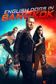 Watch Free English Dogs in Bangkok Full Movies Bflix