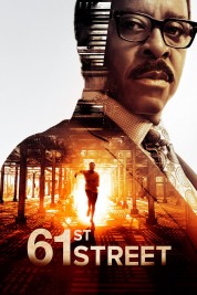 Watch Free 61st Street Full Movies Bflix