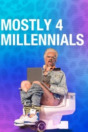 Watch Free Mostly 4 Millennials Full Movies Bflix