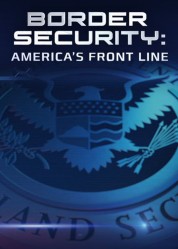 Watch Free Border Security: America's Front Line Full Movies Bflix