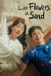 Watch Free Like Flowers in Sand Full Movies Bflix