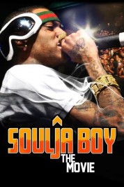 Watch Free Soulja Boy: The Movie Full Movies Bflix