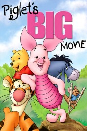 Watch Free Piglet's Big Movie Full Movies Bflix