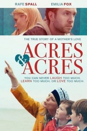 Watch Free Acres and Acres Full Movies Bflix