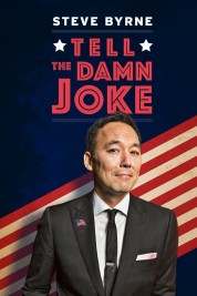 Watch Free Steve Byrne: Tell The Damn Joke Full Movies Bflix