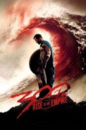 Watch Free 300: Rise of an Empire Full Movies Bflix