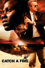 Watch Free Catch a Fire Full Movies Bflix