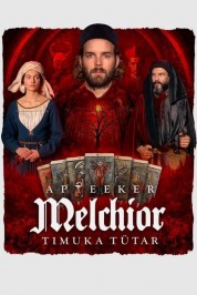 Watch Free Melchior the Apothecary: The Executioner's Daughter Full Movies Bflix