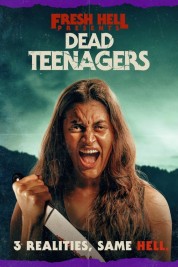 Watch Free Dead Teenagers Full Movies Bflix