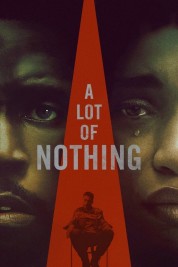 Watch Free A Lot of Nothing Full Movies Bflix