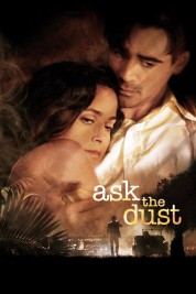 Watch Free Ask the Dust Full Movies Bflix