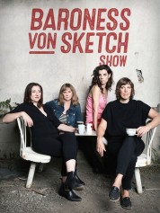 Watch Free Baroness von Sketch Show Full Movies Bflix