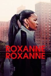 Watch Free Roxanne, Roxanne Full Movies Bflix