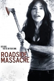 Watch Free Roadside Massacre Full Movies Bflix