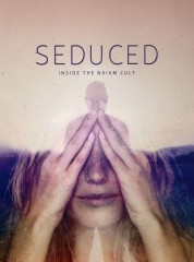 Watch Free Seduced: Inside the NXIVM Cult Full Movies Bflix