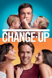 Watch Free The Change-Up Full Movies Bflix