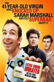 Watch Free The 41–Year–Old Virgin Who Knocked Up Sarah Marshall and Felt Superbad About It Full Movies Bflix