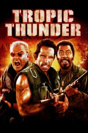 Watch Free Tropic Thunder Full Movies Bflix