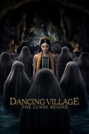 Watch Free Dancing Village: The Curse Begins Full Movies Bflix