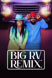 Watch Free Big RV Remix Full Movies Bflix