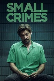 Watch Free Small Crimes Full Movies Bflix