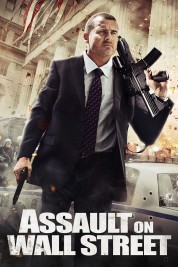 Watch Free Assault on Wall Street Full Movies Bflix